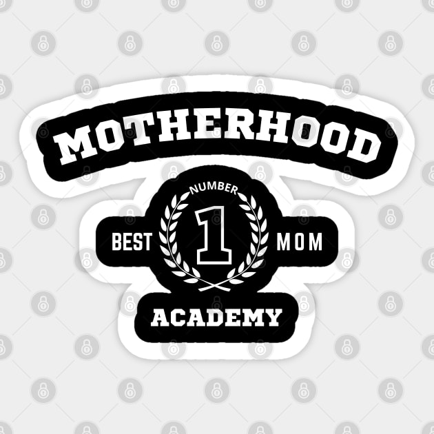 Motherhood Academy – Number One Mom Sticker by Stylecombinator